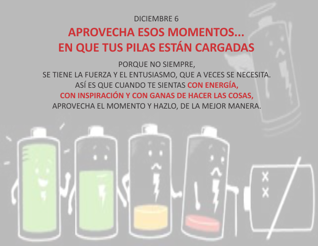 Aprovecha esos momentos... en que tus pilas están cargadas